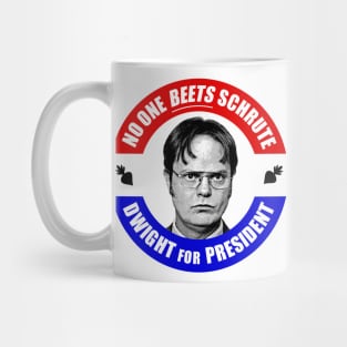 Dwight Shrute for President! Mug